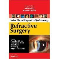 Instant Clinical Diagnosis In Ophthalmology: Refractive Surgery